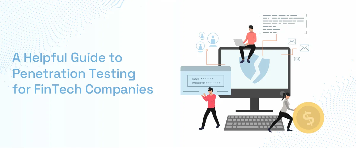 Penetration Testing for FinTech Companies